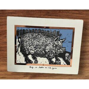 Life Is Better On The Farm Pig Block Print By Robert Patermo & Primitives By Kat